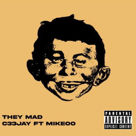 They Mad ft. Mikeoo | Boomplay Music