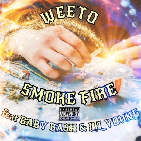 Smoke Fire ft. Baby Bash & Lil Young | Boomplay Music