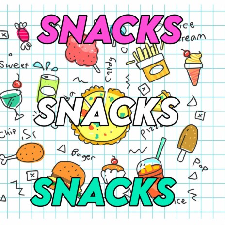 Snacks | Boomplay Music