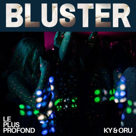 Bluster | Boomplay Music