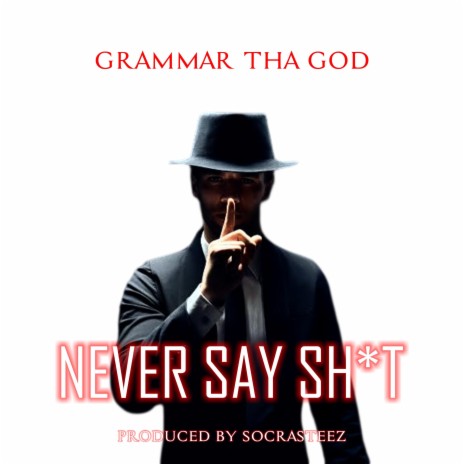Never Say Shit | Boomplay Music