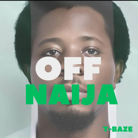 Off Naija | Boomplay Music