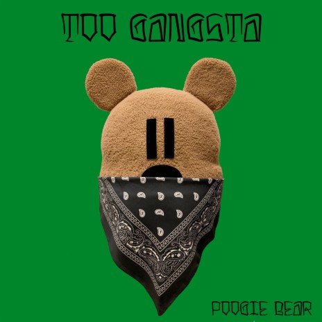 Too Gangsta | Boomplay Music