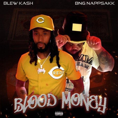 Blood money ft. BNG Nappsakk