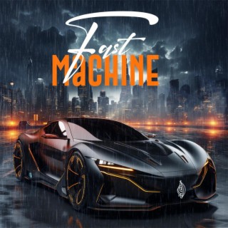 Fast Machine lyrics | Boomplay Music