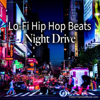 Night Drive (Lo-Fi Hip Hop Beats)