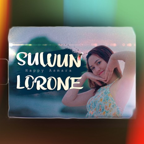 Suwun Lorone | Boomplay Music