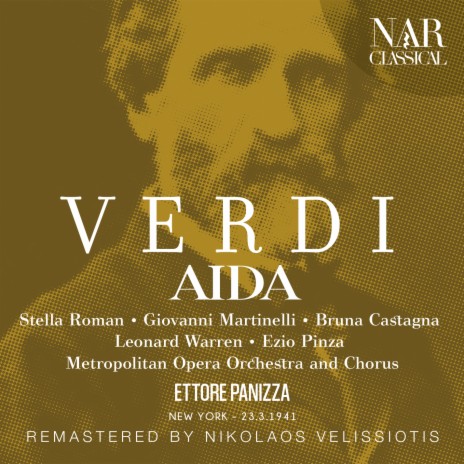 Aida, IGV 1, Act I: Se quel guerrier io fossi! / Celeste Aida (Radamès) ft. Ettore Panizza & Giovanni Martinelli | Boomplay Music