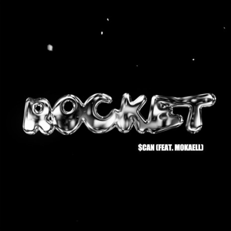 ROCKET! ft. Mokaell
