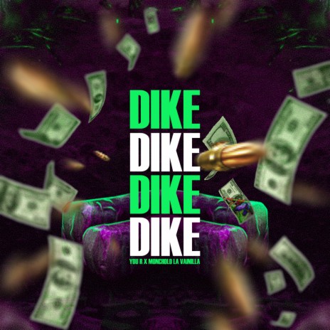 Dike Dike ft. Moncholo La Vainilla | Boomplay Music