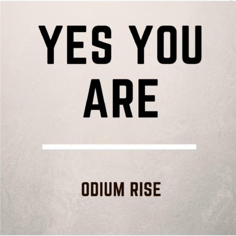 Yes You Are (Yes You Are) | Boomplay Music