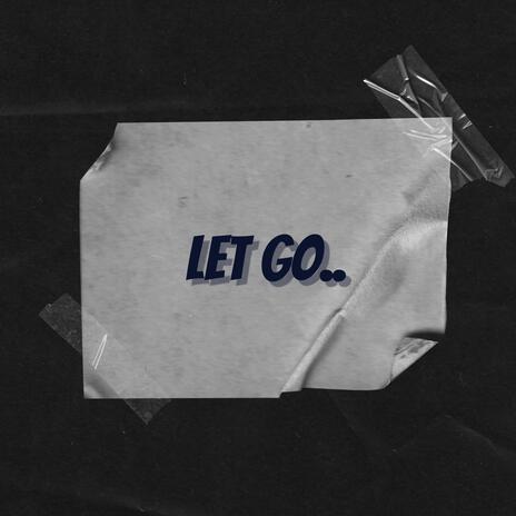 Let Go | Boomplay Music