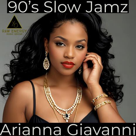 90's Slow Jamz ft. Arianna Giovanni | Boomplay Music