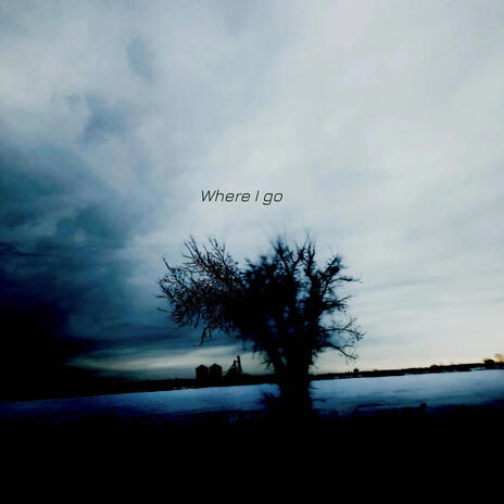 Where I go | Boomplay Music