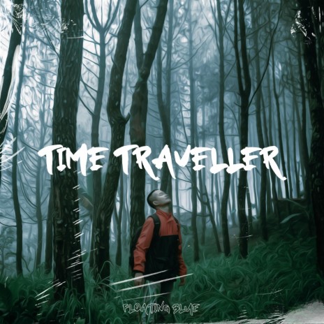 Time Traveller ft. Cloudy John | Boomplay Music