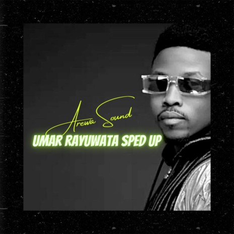 Umar Rayuwata (Sped Up) | Boomplay Music