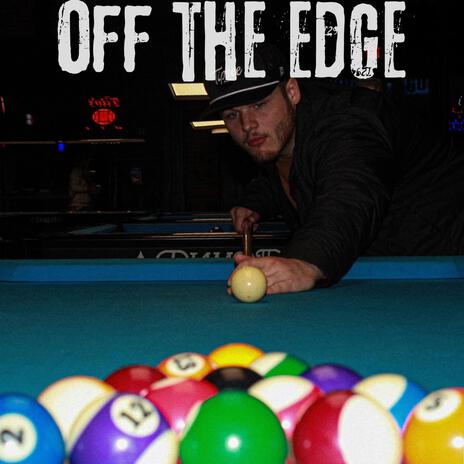 Off The Edge | Boomplay Music