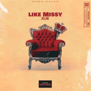 Like Missy lyrics | Boomplay Music