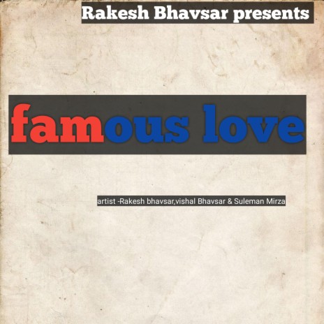 Famous Love (Hindi) ft. Vishal Bhavsar & Suleman Mirza | Boomplay Music