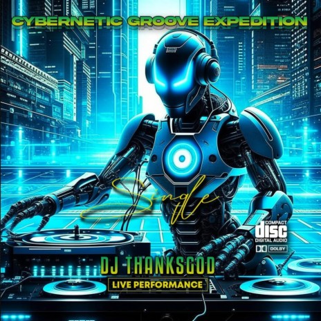 Cybernetic Groove Expedition | Boomplay Music