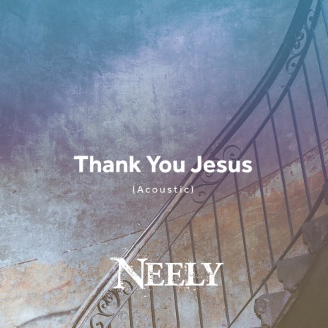 Thank You Jesus (Acoustic)