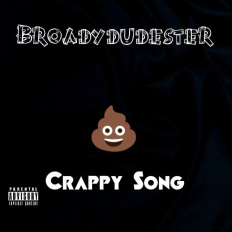 Crappy Song | Boomplay Music