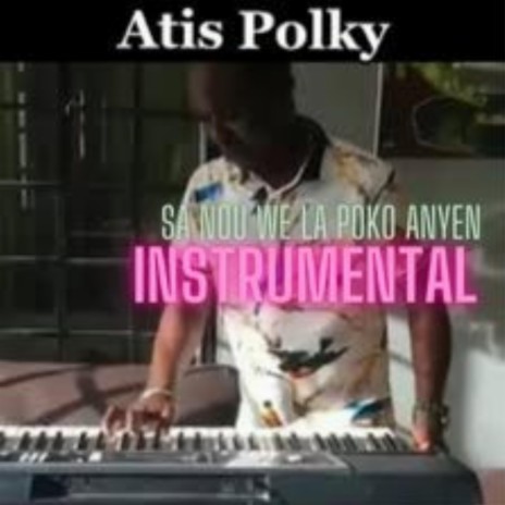 Sa Nou We La Poko Anyen Instrumental