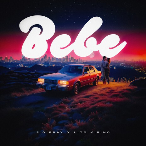 BEBE ft. Lito Kirino | Boomplay Music