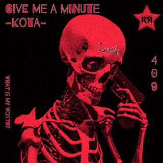 Give me a minute lyrics | Boomplay Music