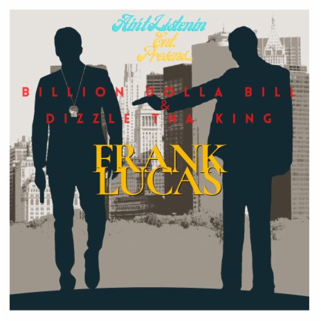 Frank Lucas ft. Dizzle Tha King | Boomplay Music