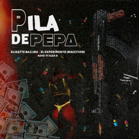 Pila De Pepa ft. El Experimento (Macgyver), Nayo & Alex B | Boomplay Music