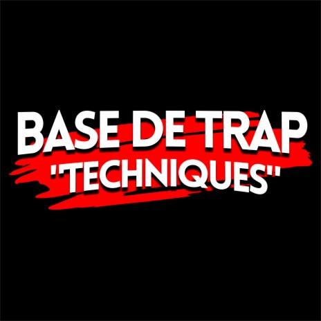 Base de Trap - Techniques | Boomplay Music