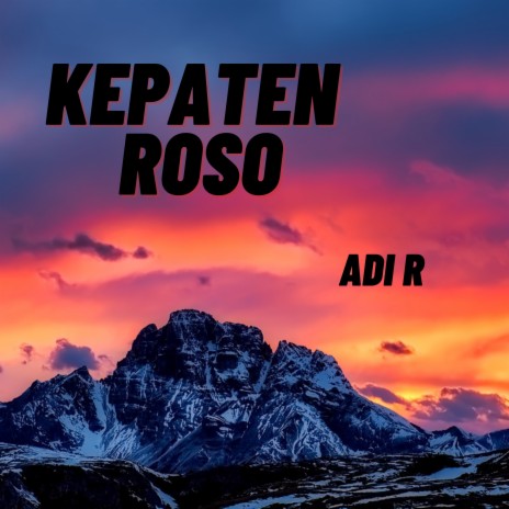 Kepaten Roso | Boomplay Music