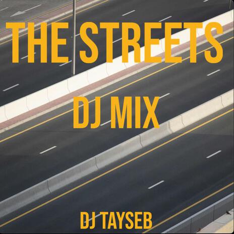 The Streets (Dj Mix) | Boomplay Music