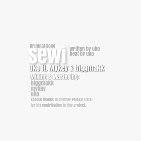 Sewi ft. Mykey & Biggmakk | Boomplay Music