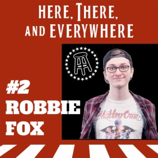 Ep. 2 - Robbie Fox