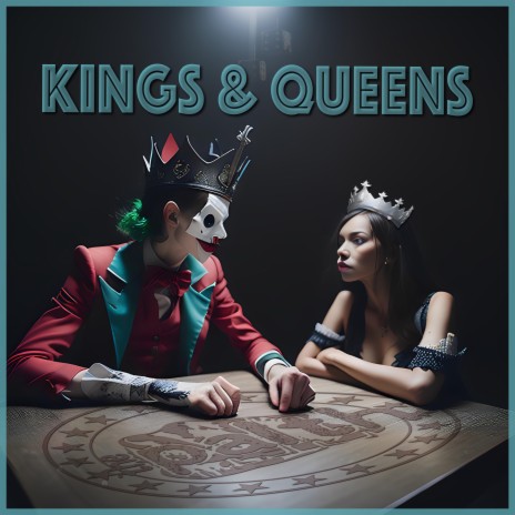 Kings and Queens | Boomplay Music
