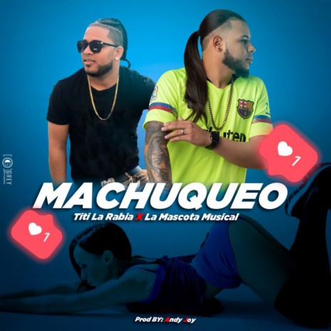Machuqueo (feat. La Macota Musical) | Boomplay Music