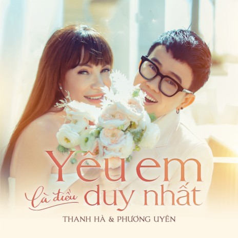 Yêu Em Là Điều Duy Nhất ft. Phương Uyên | Boomplay Music