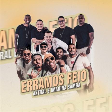 Erramos Feio ft. imaginasamba | Boomplay Music