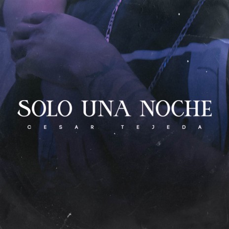 Solo una noche | Boomplay Music