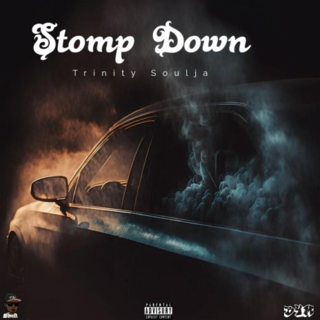 Stomp Down ft. Trinity Soulja | Boomplay Music