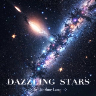 Dazzling Stars