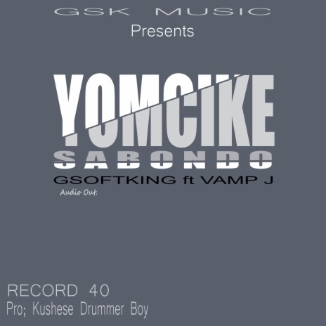 YOMCIKE SABONDO (ENJOY YOUR LIFE) (feat. VAMP J) | Boomplay Music