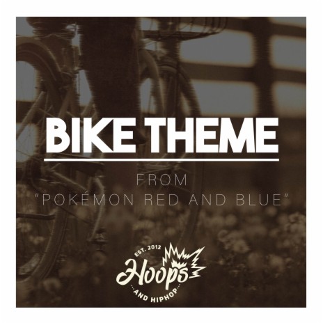 Bike Theme (From Pokémon Red and Blue) | Boomplay Music