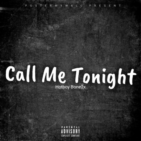 Call Me Tonight | Boomplay Music