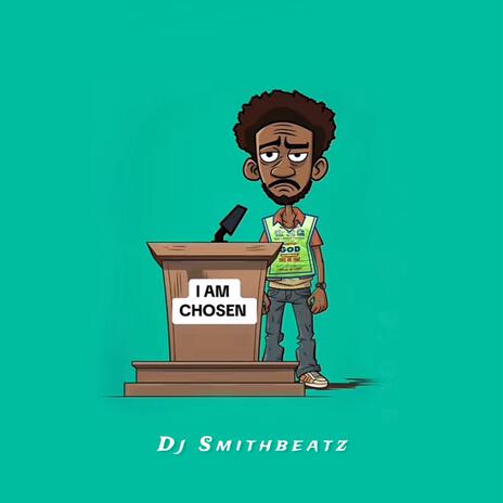 I am A Chosen | Boomplay Music