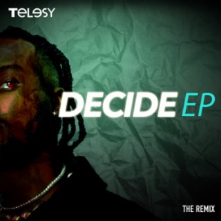 DECIDE (The Remix)
