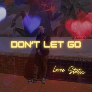 Don't Let Go