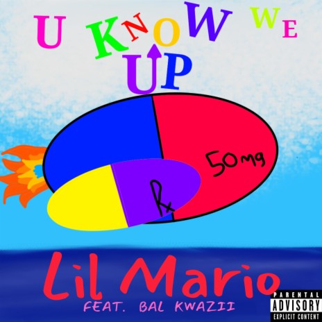 U KNOW WE UP! ft. Bal Kwazii